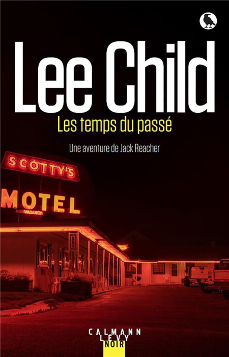 Emprunter Une aventure de Jack Reacher : Les temps du passé livre