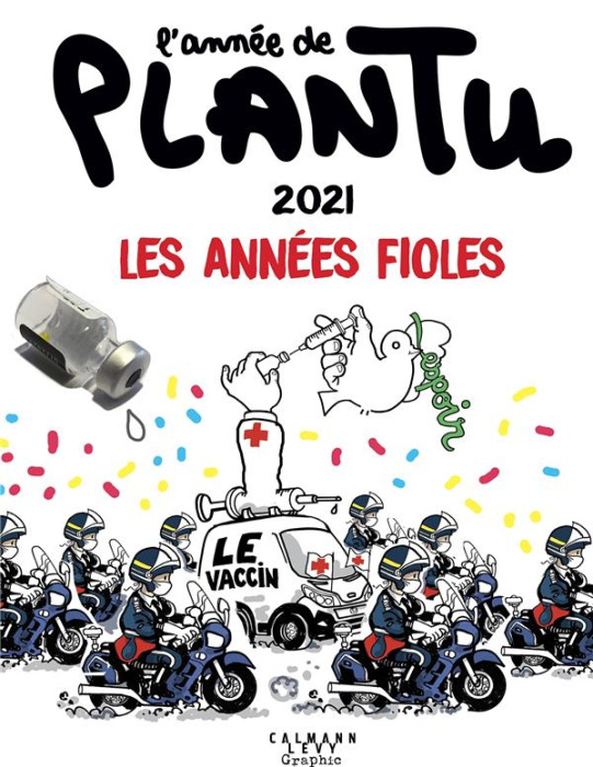 Emprunter L'année de Plantu. Les années Fioles, Edition 2021 livre