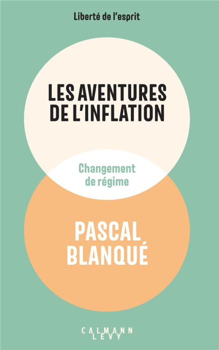 Emprunter Les aventures de l'inflation. Changement de régime livre