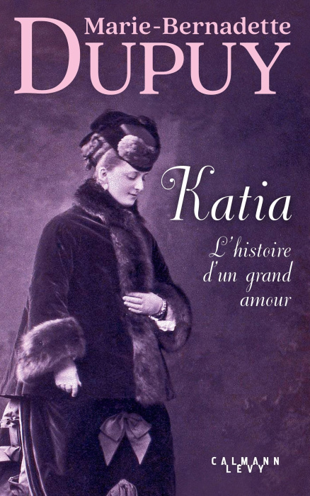 Emprunter Katia, l'histoire d'un grand amour livre