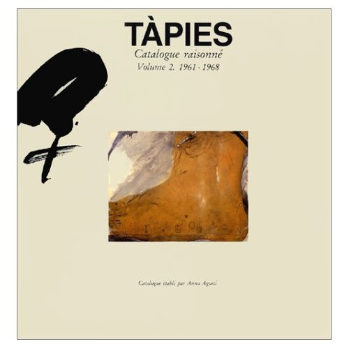 Emprunter TAPIES. Catalogue raisonné, Tome 2 livre