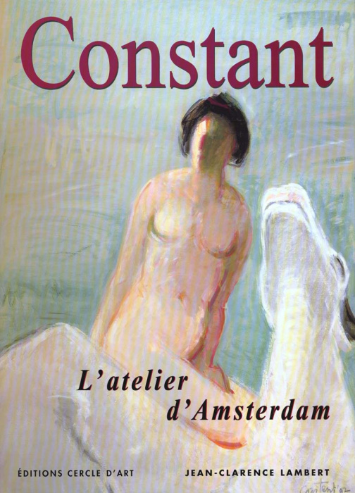 Emprunter Constant. L'atelier d'Amsterdam livre