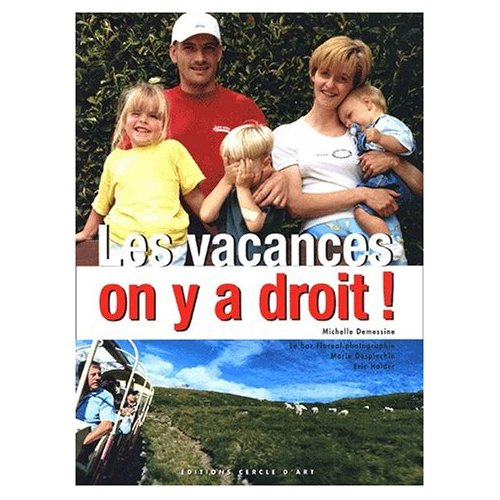 Emprunter LES VACANCES , ON Y A DROIT ! livre