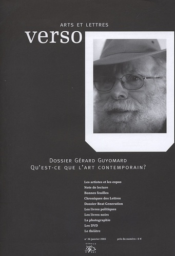 Emprunter Verso Arts et Lettres N° 36, Janvier 2005 : Gérard Guyomard. Qu'est-ce que l'art contemporain ? livre
