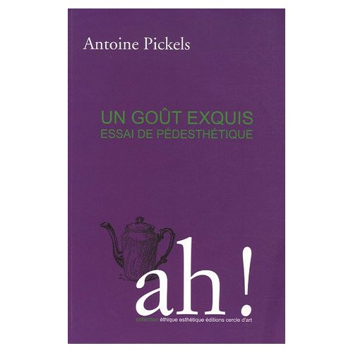 Emprunter Un goût exquis. Essai de pédesthétique livre