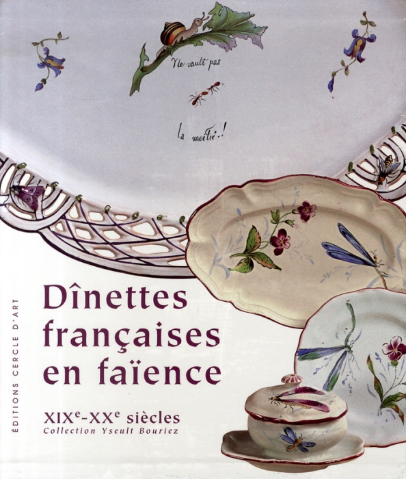 Emprunter Dînettes françaises en faïence XIXe - XXe siècles, Coffret en 2 volumes livre