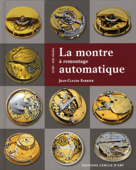 Emprunter La montre à remontage automatique. XVIIIe-XXIe siècles livre