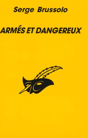 Emprunter ARMES ET DANGEREUX livre