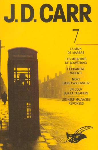 Emprunter J-D Carr Volume 7 : La main de marbre. Les meurtres de Bowstring. La chambre ardente. Mort dans l'as livre