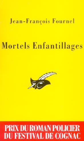 Emprunter MORTELS ENFANTILLAGES - PRIX COGNAC 2004 livre