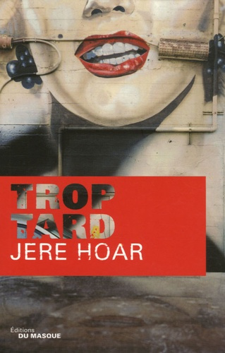 Emprunter TROP TARD livre