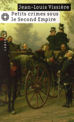 Emprunter Petits crimes sous le Second Empire livre