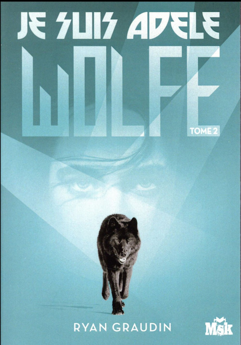 Emprunter Je suis Adèle Wolfe Tome 2 livre