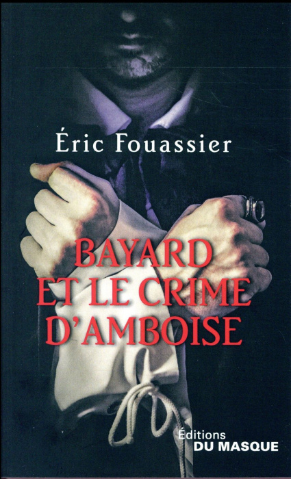 Emprunter La Saga d'Héloïse, l'apothicaire Tome 1 : Bayard et le crime d'Amboise livre