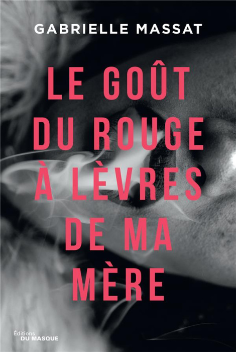 Emprunter Le goût du rouge à lèvres de ma mère livre