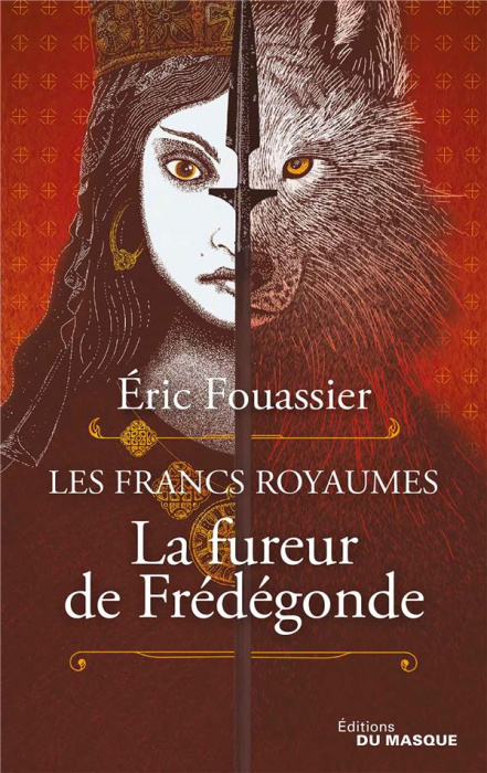 Emprunter Les Francs Royaumes : La fureur de Frédégonde livre
