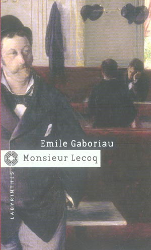Emprunter Monsieur Lecoq livre