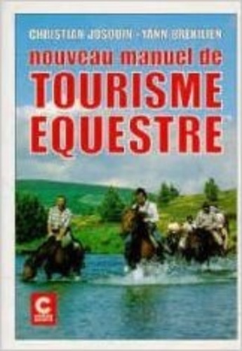 Emprunter NOUVEAU MANUEL TOURISME EQUESTRE. livre