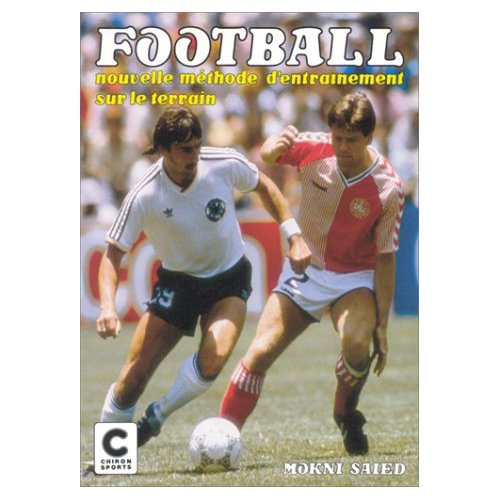 Emprunter FOOTBALL:NLLE METHODE ENTRAINEMENT livre