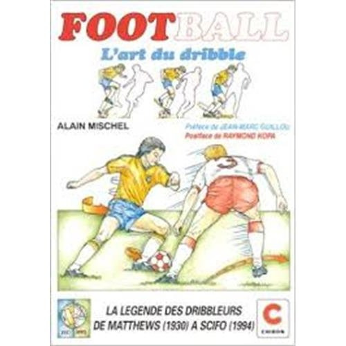 Emprunter FOOTBALL : L'ART DU DRIBBLE livre