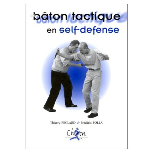 Emprunter LE BATON TACTIQUE EN SELF DEFENSE livre