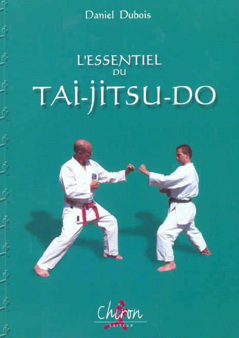 Emprunter L'ESSENTIEL DU TAI JITSU DO livre