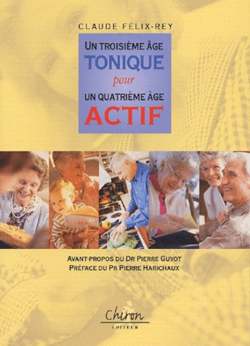Emprunter UN 3E AGE TONIQUE POUR 4E AGE ACTIF livre