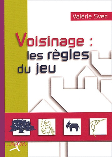 Emprunter VOISINS : LES REGLES DU JEU livre