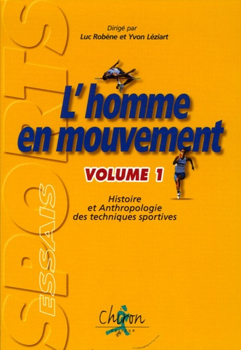 Emprunter L'HOMME EN MOUVEMENT VOLUME 1 livre