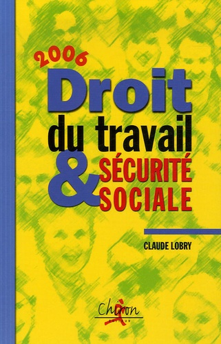Emprunter DROIT TRAVAIL & SECURITE SOCIALE 2006 livre