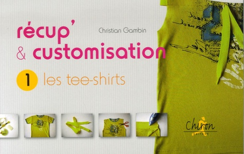 Emprunter RECUP ET CUSTO :LES TEE-SHIRTS livre