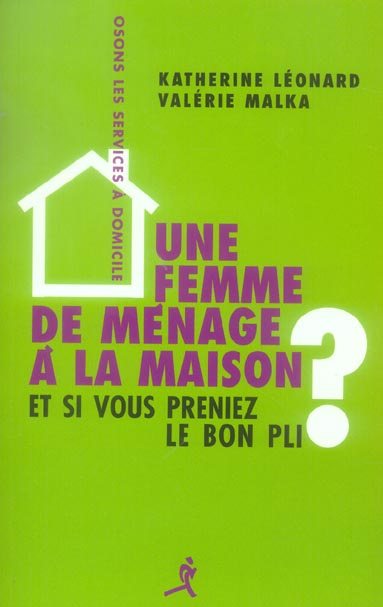 Emprunter UNE FEMME DE MENAGE A LA MAISON ? livre