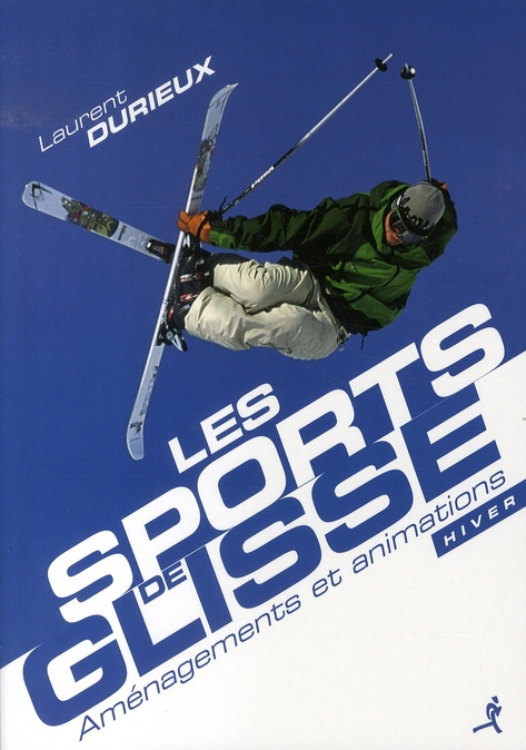 Emprunter Les Sports de Glisse / Aménagements et animations en hiver livre