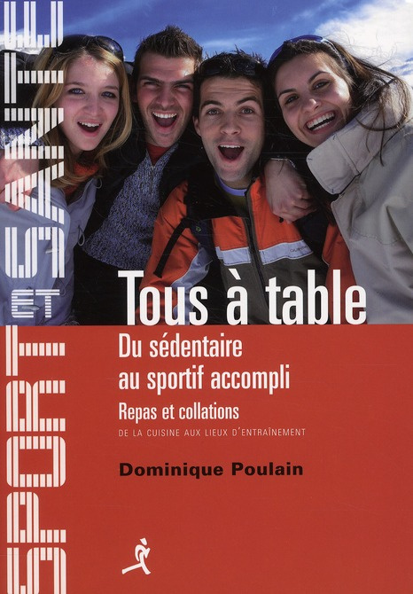 Emprunter TOUS A TABLE DU SEDENTAIRE AU SPORTIF livre