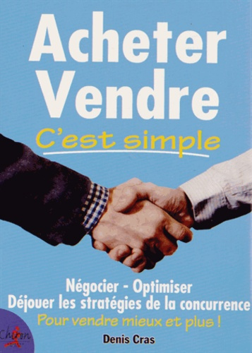 Emprunter ACHETER ET VENDRE C EST SIMPLE livre