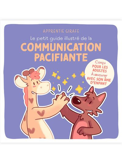 Emprunter Le petit guide illustré de la communication pacifiante livre