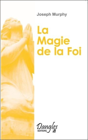 Emprunter La Magie de la foi livre