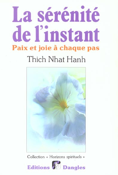 Emprunter La sérénité de l'instant. Paix et joie à chaque pas livre