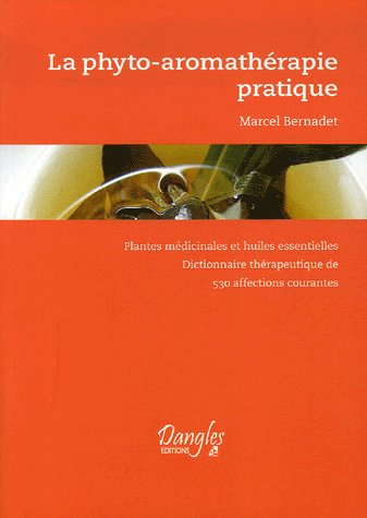Emprunter la phyto-aromathérapie pratique. Usage thérapeutique des plantes médicinales et des huiles essentiel livre