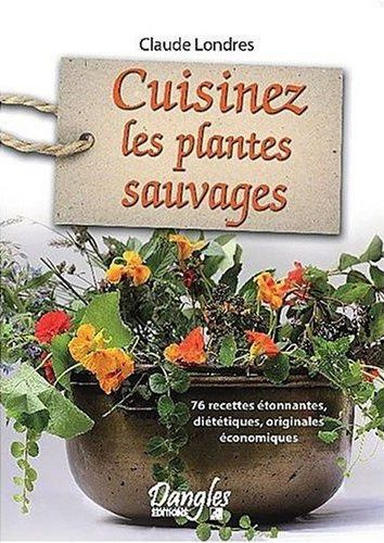 Emprunter Cuisinez les plantes sauvages livre