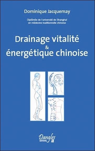 Emprunter Drainage vitalité et énergétique chinoise livre
