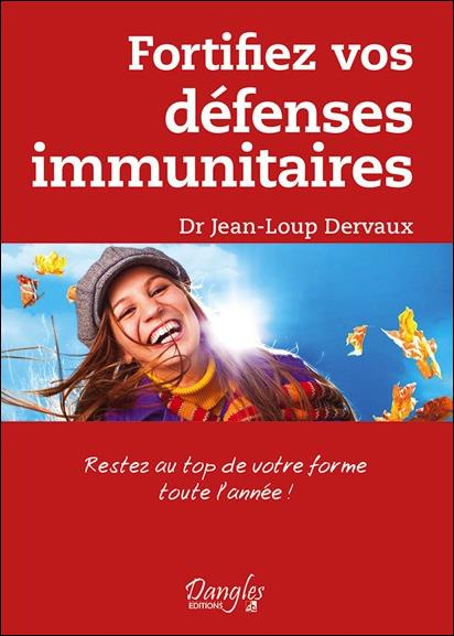 Emprunter Fortifiez vos défenses immunitaires. Restez au top de votre forme toute l'année ! livre