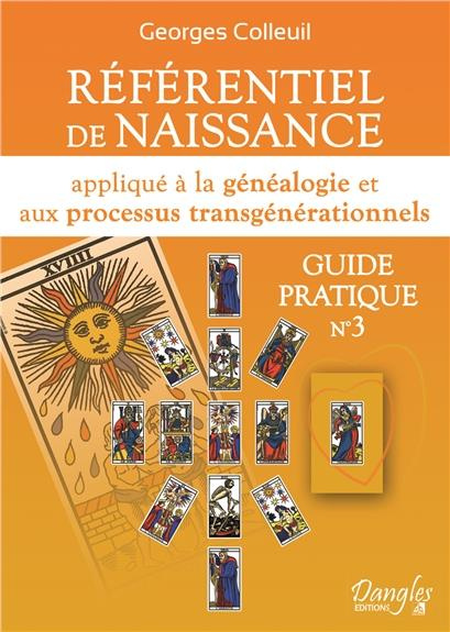Emprunter Référentiel de naissance. Appliqué à la généalogie et aux processus transgénérationnels. Guide prati livre