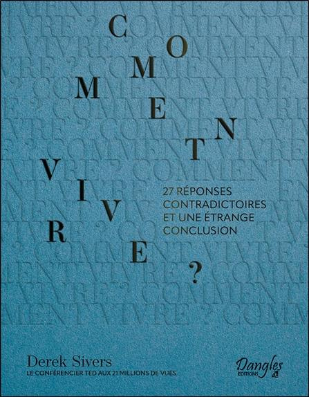 Emprunter Comment vivre ? 27 réponses contradictoires et une étrange conclusion livre