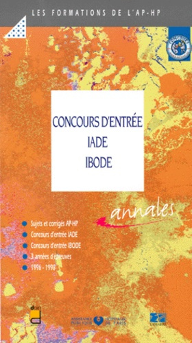 Emprunter CONCOURS D'ENTREE IADE-IBODE. Sujets corrigés 1996-1998 livre