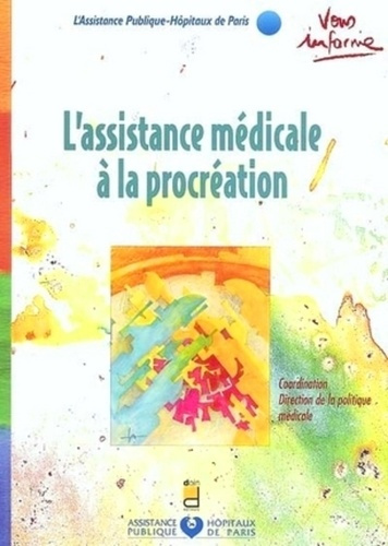 Emprunter L ASSISTANCE MEDICALE A LA PROCREATION - NOUVELLE EDITION livre