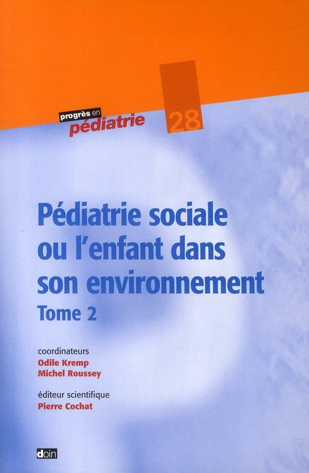 Emprunter Pédiatrie sociale ou l'enfant dans son environnement. Tome 2, 2e édition livre