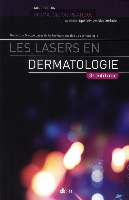 Emprunter Les lasers en dermatologie. 3e édition livre