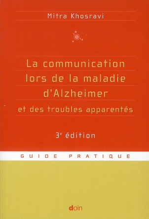 Emprunter La communication lors de la maladie d'Alzheimer et des troubles apparentés. 3e édition livre