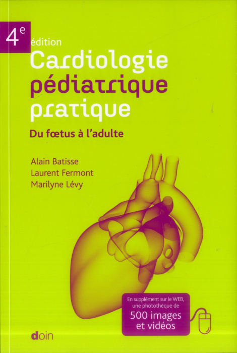 Emprunter Cardiologie pédiatrique pratique. Du foetus à l'adulte, 4e édition livre